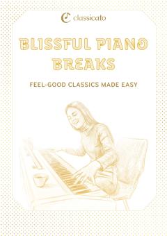 Blissful Piano Breaks 