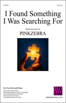 I Found Something I Was Searching For 