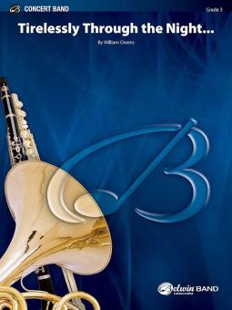 Tirelessly Through the Night... 