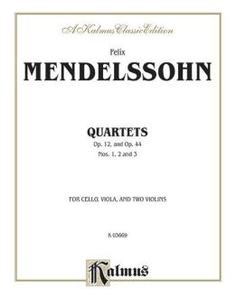 String Quartets, Op. 12; Op. 44, Nos. 1, 2 & 3 