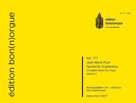 édition bon(n)orgue Vol. 177: Sämtliche Orgelwerke 7 