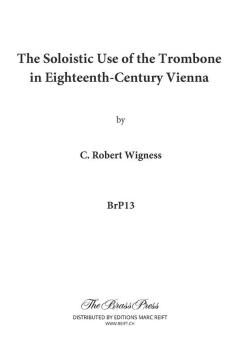 The Soloistic Use of the Trombone in Eighteenth-Century Vienna Download