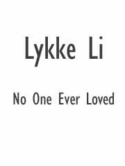 No One Ever Loved 