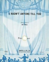 I Hadn't Anyone Till You 