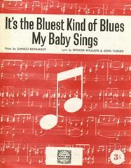 It's The Bluest Kind Of Blues My Baby Sings 