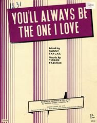 You'll Always Be The One I Love 