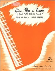 Give Me A Song (I Can Play On My Piano) 