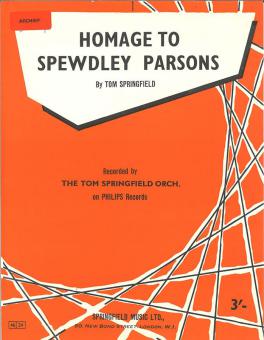 Homage To Spewdley Parsons 