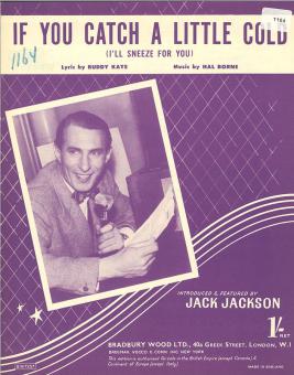 If You Catch A Little Cold (I'll Sneeze For You) 