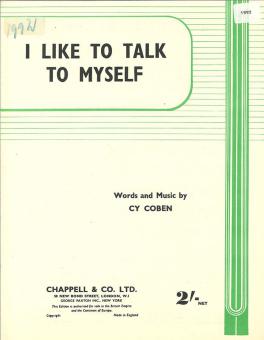 I Like To Talk To Myself 