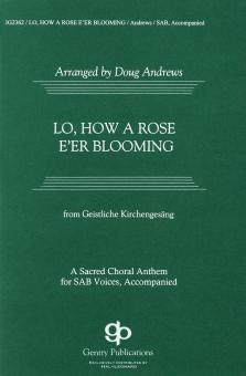 Lo, How A Rose E'er Blooming 