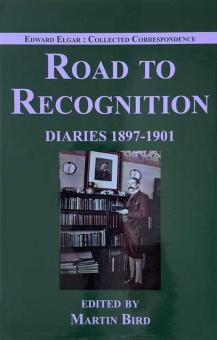 Road to Recognition: Diaries 1897-1901 