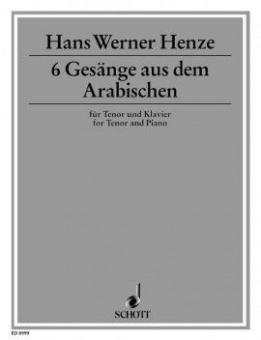 6 Gesänge aus dem Arabischen 