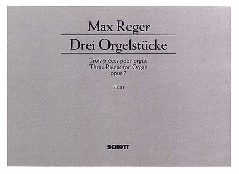 Drei Orgelstücke op. 7 