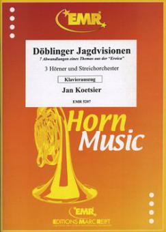 Döblinger Jagdvisionen (7 Variations on a Theme of the "Eroica") für 3 Hörner und Streichorchester Standard
