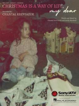 Christmas Is A Way of Life, My Dear 