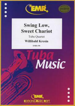 Swing Low, Sweet Chariot Standard
