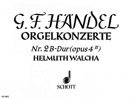 Orgel-Konzert Nr. 2 B-Dur op. 4/2 HWV 290 