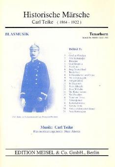Historische Märsche - Carl Teike: 21 Märsche 