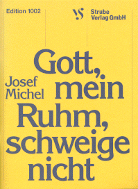 Gott, mein Ruhm, schweige nicht 