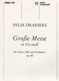 Grosse Messe fis-Moll op. 60 für Chor, Soli und Orchester 