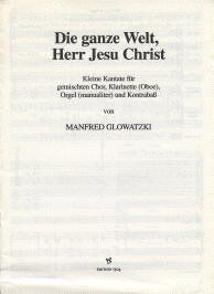 Die ganze Welt, Herr Jesu Christ 