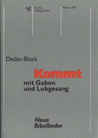 Kommt mit Gaben und Lobgesang 