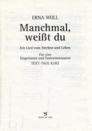 Manchmal, weisst du 