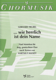 Wie herrlich ist dein Name 
