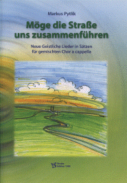 Möge die Straße uns zusammenführen 