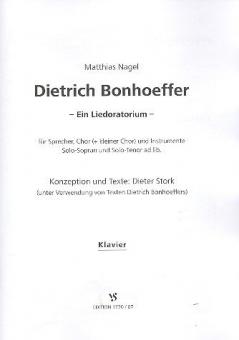 Dietrich Bonhoeffer - Ein Liedoratorium 