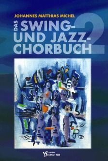 Das Swing- und Jazz-Chorbuch 2 