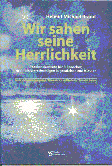 Wir sahen seine Herrlichkeit 