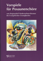 Vorspiele für Posaunenchöre 