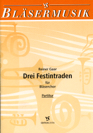 Drei Festintraden für Bläserchor 
