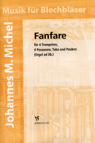 Fanfare für 4 Trompeten, 3 Posaunen, Tuba und Pauken (Orgel ad lib.) 