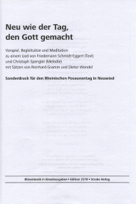 Neu wie der Tag, den Gott gemacht 