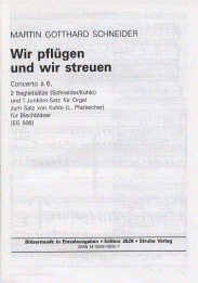 Wir pflügen und wir streuen 