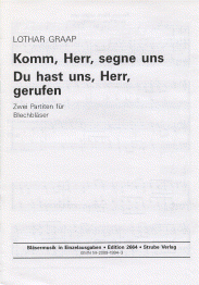 Komm, Herr, segne uns / Du hast uns, Herr, gerufen 