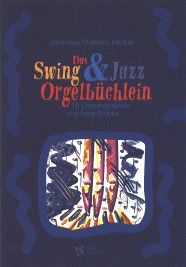 Das Swing- und Jazz-Orgelbüchlein 