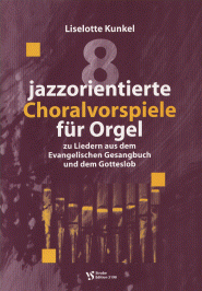 Acht jazzorientierte Choralvorspiele 