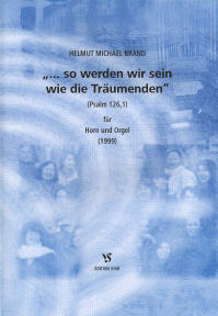 ... so werden wir sein wie die Träumenden 