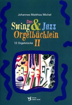 Das Swing- und Jazz-Orgelbüchlein II 