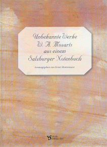 Unbekannte Werke Mozarts aus einem Salzburger Notenbuch 