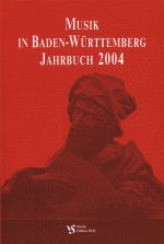 Musik in Baden-Württemberg, Jahrbuch 2004 