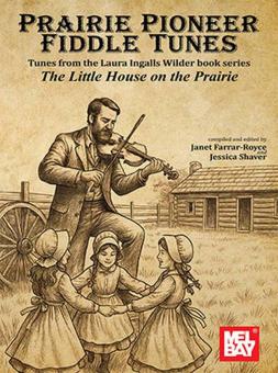 Prairie Pioneer Fiddle Tunes 