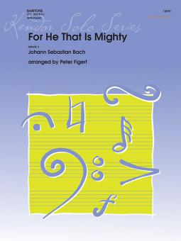 For He That Is Mighty 