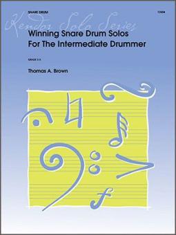 Winning Snare Drum Solos for the Intermediate Drummer Download
