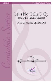 Let's Not Dilly Dally 