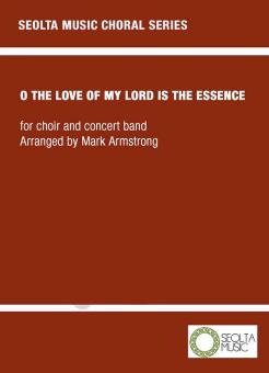 O the love of my Lord is the essence 